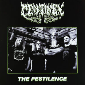 Centinex - The Pestilence