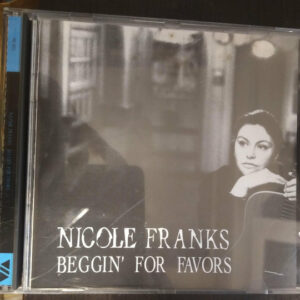 Nicole Franks - Beggin' For Favors