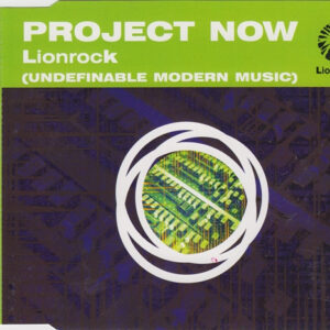 Lionrock - Project Now (Undefinable Modern Music)