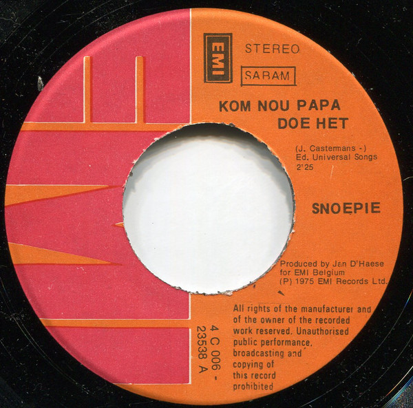 Snoepie - Kom Nou Papa Doe Het 3 Snoepie - Kom Nou Papa Doe Het