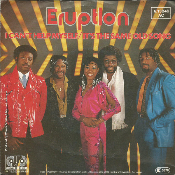 Eruption (4) - I Can't Help Myself / It's The Same Old Song 1 Eruption (4) - I Can't Help Myself / It's The Same Old Song