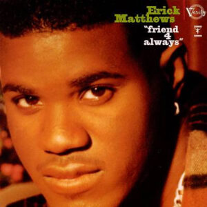Erick Matthews - Friend 4 Always