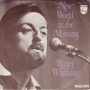 Roger Whittaker - New World In The Morning