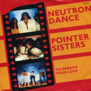 Pointer Sisters - Neutron Dance