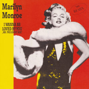 Marilyn Monroe - I Wanna Be Loved By You
