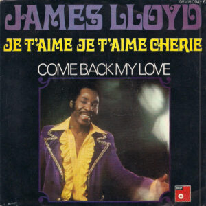 James Lloyd - Je T'aime Je T'aime Chérie
