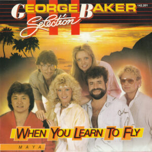 George Baker Selection - When You Learn To Fly