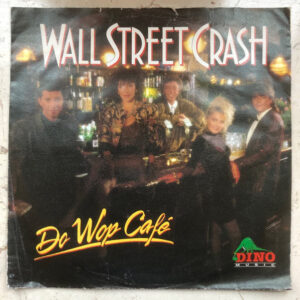Wall Street Crash - Do Wop Café