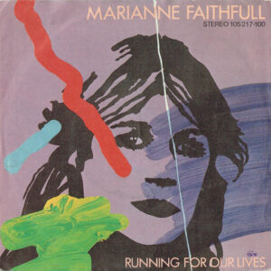 Marianne Faithfull - Running For Our Lives