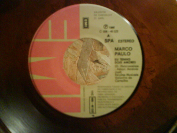 Marco Paulo - Eu Tenho Dois Amores / Tão Amantes Que Nós Fomos 3 Marco Paulo - Eu Tenho Dois Amores / Tão Amantes Que Nós Fomos