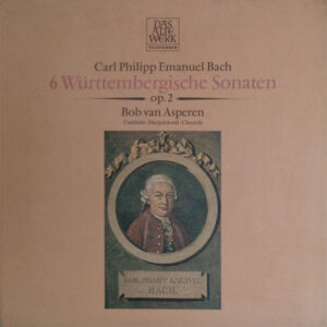 Carl Philipp Emanuel Bach - 6 Württembergische Sonaten Op. 2
