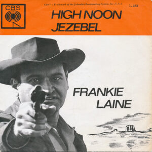 Frankie Laine - High Noon / Jezebel