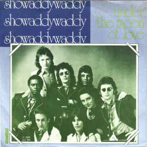 Showaddywaddy - Under The Moon Of Love