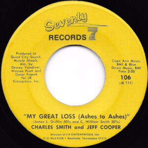 Charles Smith (13) - My Great Loss (Ashes To Ashes) / Glad To Be Home