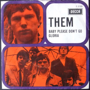 Them (3) - Gloria / Baby Please Don't Go