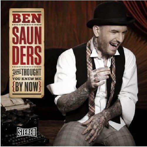 Ben Saunders (2) - You Thought You Knew Me By Now 1 Ben Saunders (2) - You Thought You Knew Me By Now