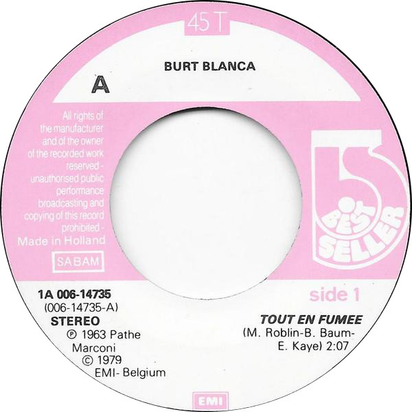 Burt Blanca - Tout En Fumée 3 Burt Blanca - Tout En Fumée