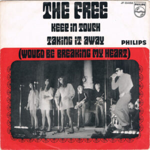 The Free (2) - Keep In Touch / Taking It Away (Would Be Breaking My Heart)