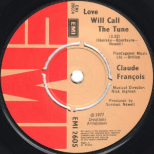 Claude François - Love Will Call The Tune