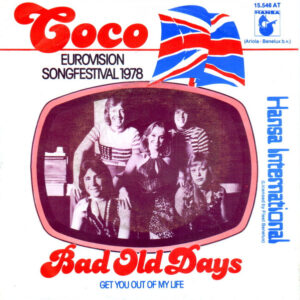 Co Co - Bad Old Days / Get You Out Of My Life