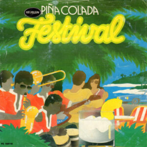 Unknown Artist - Pina Colada Festival