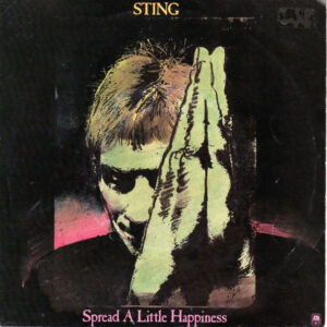 Sting - Spread A Little Happiness