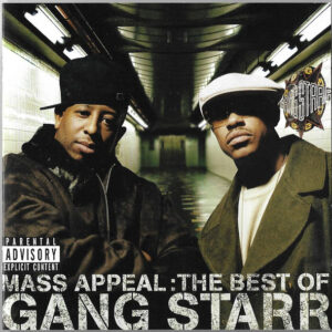 Gang Starr - Mass Appeal: The Best Of Gang Starr