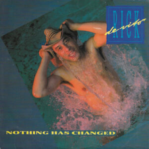 Rick DeVito - Nothing Has Changed