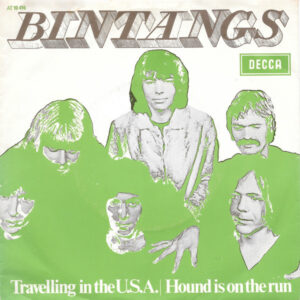 Bintangs - Travelling In The U.S.A. / Hound Is On The Run