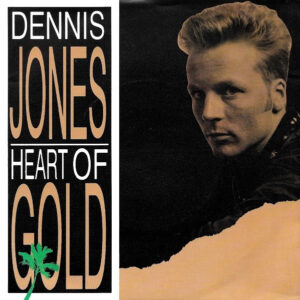 Dennis Jones (2) - Heart Of Gold