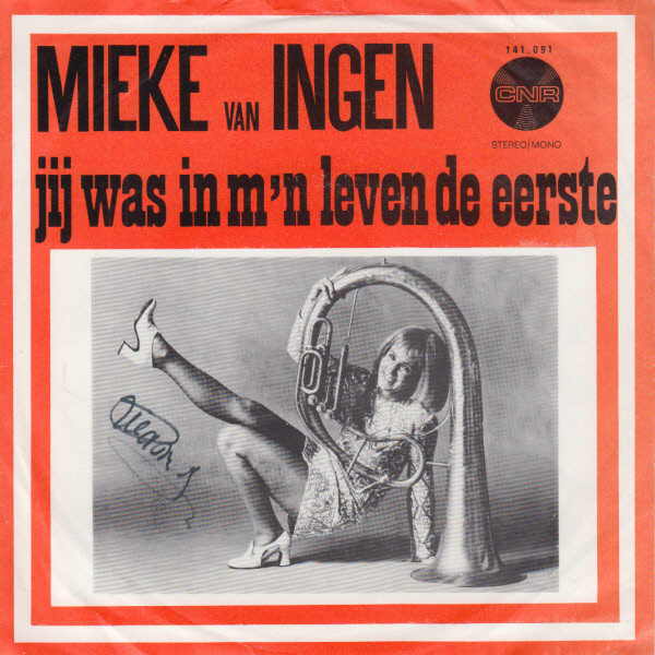 Mieke Van Ingen - Jij Was In M'n Leven De Eerste / Mijn Naam Is Daisy 1 Mieke Van Ingen - Jij Was In M'n Leven De Eerste / Mijn Naam Is Daisy