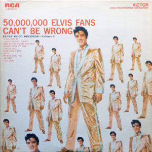 Elvis Presley - 50,000,000 Elvis Fans Can't Be Wrong (Elvis' Gold Records, Vol. 2)