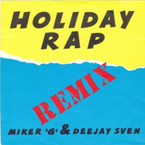 MC Miker G. & DJ Sven - Holiday Rap (Remix)