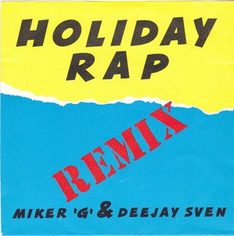 MC Miker G. & DJ Sven - Holiday Rap (Remix) 1 MC Miker G. & DJ Sven - Holiday Rap (Remix)