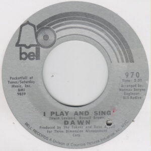 Dawn (5) - I Play And Sing / Get Out From Where We Are