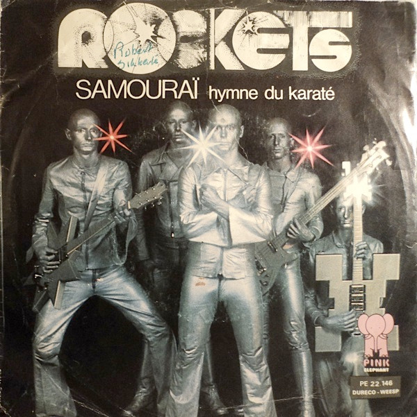 Rockets - Samouraï - Hymne Du Karaté 1 Rockets - Samouraï - Hymne Du Karaté