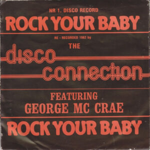Disco Connection - Rock Your Baby