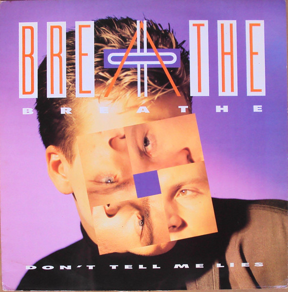 Breathe (3) - Don't Tell Me Lies 1 Breathe (3) - Don't Tell Me Lies