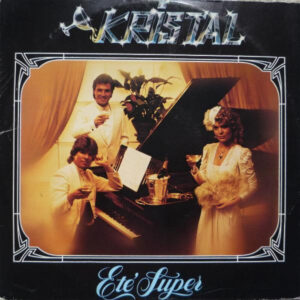 Kristal (2) - Eté Super