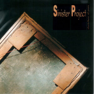 Sinister Project - Sketches Of Pain