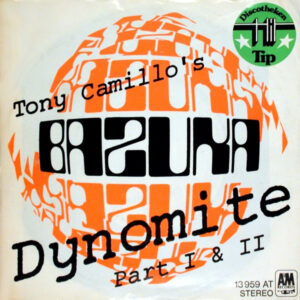 Tony Camillo's Bazuka - Dynomite Part I & II
