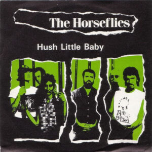 The Horseflies - Hush Little Baby