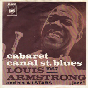 Louis Armstrong - Cabaret / Canal St. Blues