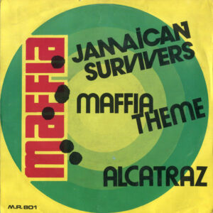 Jamaican Survivers - Maffia Theme / Alcatraz