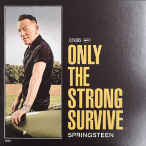 Bruce Springsteen - Only The Strong Survive (Covers Vol. 1)