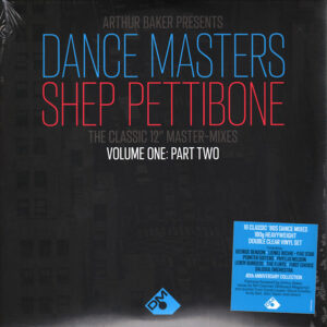 Arthur Baker - Dance Masters: Shep Pettibone (The Classic 12' Master-Mixes) (Volume One: Part Two)
