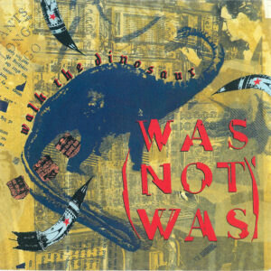 Was (Not Was) - Walk The Dinosaur