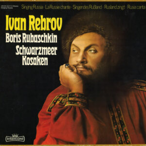 Ivan Rebroff - Singing Russia - La Russie Chante - Singendes Rußland - Rusland Zingt - Rusia Canta