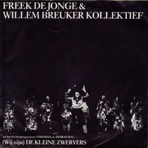 Freek de Jonge - (Wij Zijn) De Kleine Zwervers