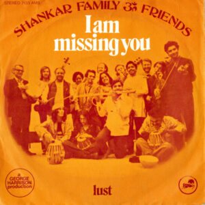 Shankar Family & Friends - I Am Missing You